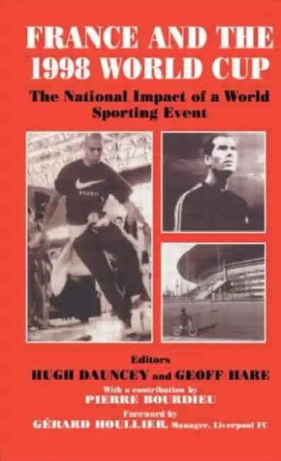 France and the 1998 World Cup (English, Hugh Dauncey | Hare Geoff)
