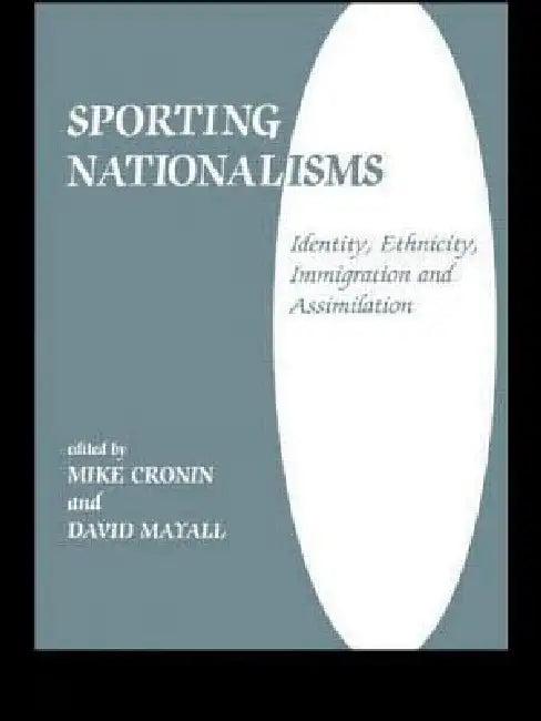 Sporting Nationalisms (English, Mike Cronin | David Mayall)