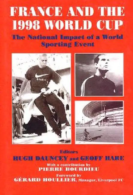 France and the 1998 World Cup (English, Hugh Dauncey | Geoff Hare)