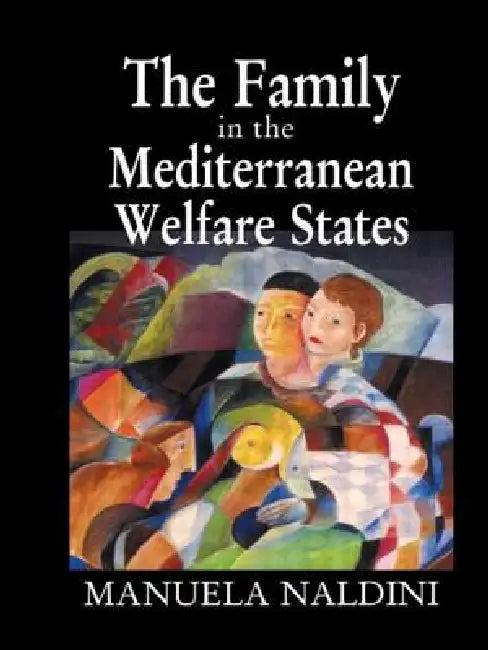 The Family in the Mediterranean Welfare States (English, Manuela Naldini)