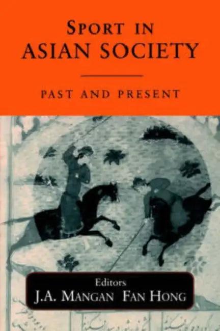 Sport in Asian Society (English, Fan Hong | J. a. Mangan)