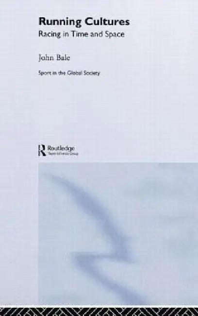 Running Cultures (English, John Bale)