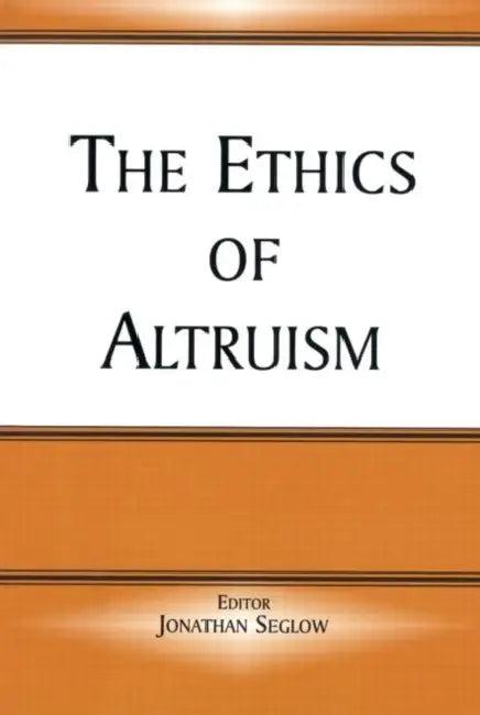 The Ethics of Altruism (English, Jonathan Seglow)