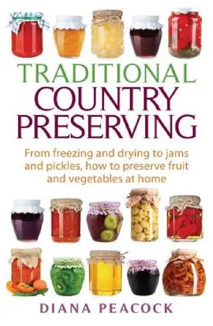 Traditional Country Preserving (English, Diana Peacock)