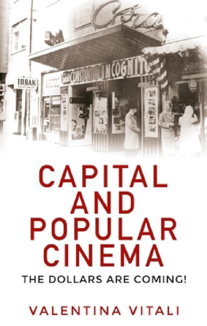 Capital and Popular Cinema (English, Valentina Vitali)