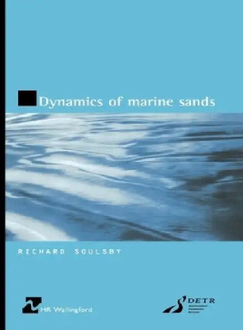 Dynamics of Marine Sands (English, Richard Soulsby)