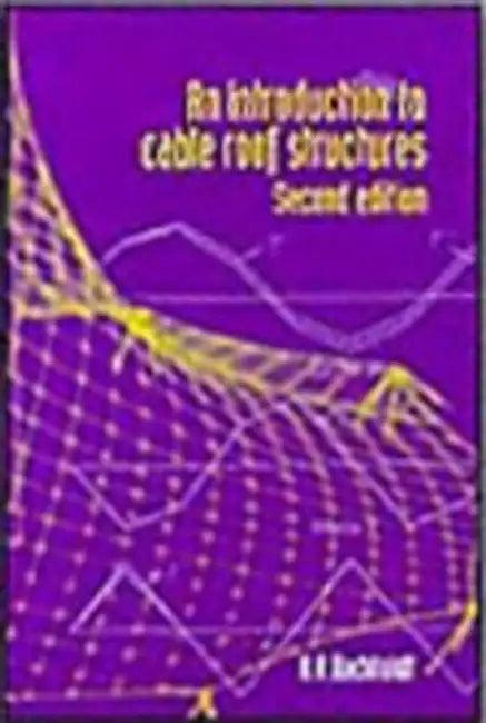 An Introduction to Cable Roof Structures - Second Edition (English, Hans Anton Buchholdt)