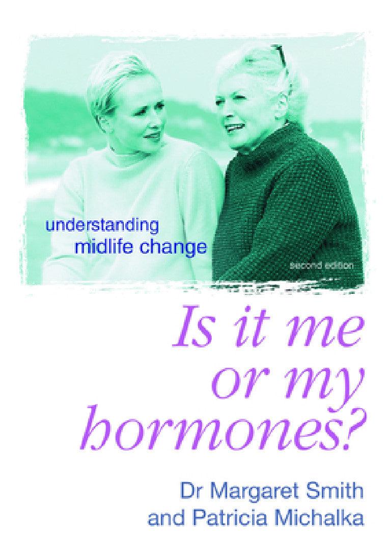 Me or My Hormones (English, Margaret Smith | Patricia Michalka)