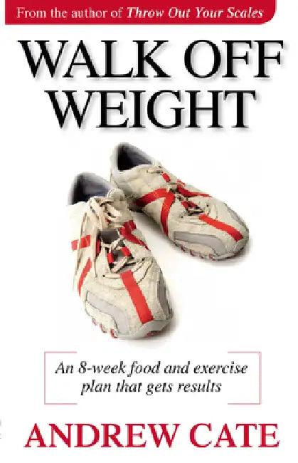 Walk Off Weight (English, Andrew Cate)