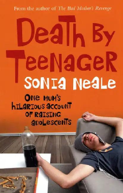 Death by Teenager (English, Sonia Neale)