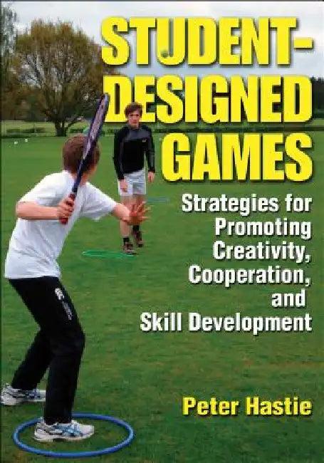 Student-Designed Games (English, Peter Hastie)