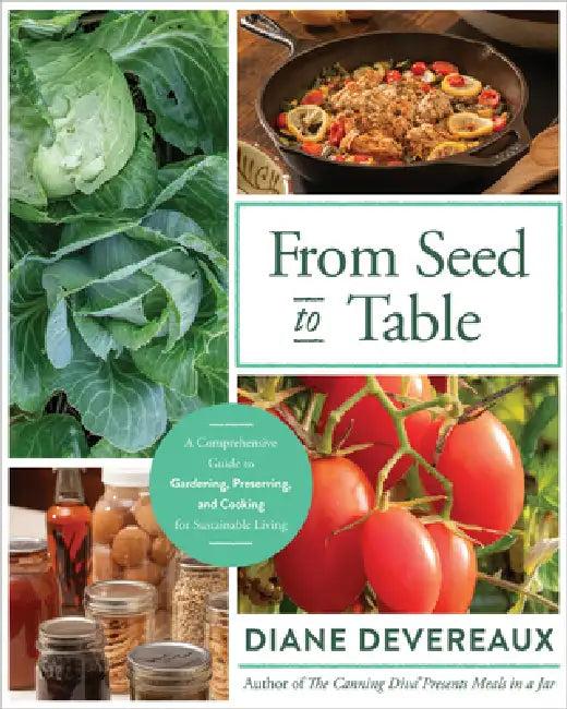 From Seed to Table (English, Diane Devereaux)