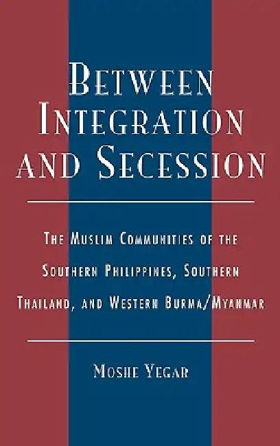 Between Integration and Secession (English, Moshe Yegar)