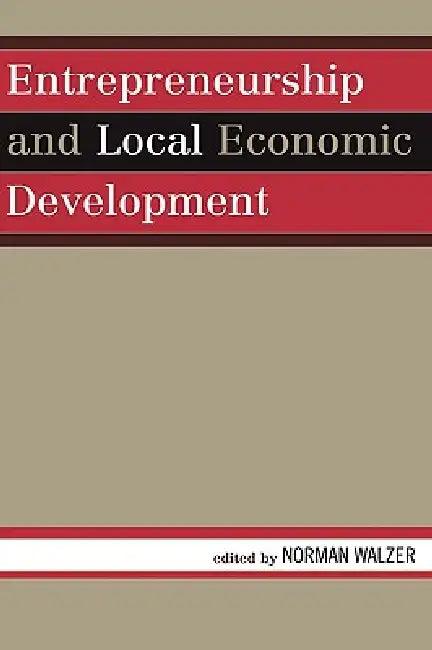 Entrepreneurship and Local Economic Development (English, Norman Walzer | Adee Athiyaman | Brian Dabson)