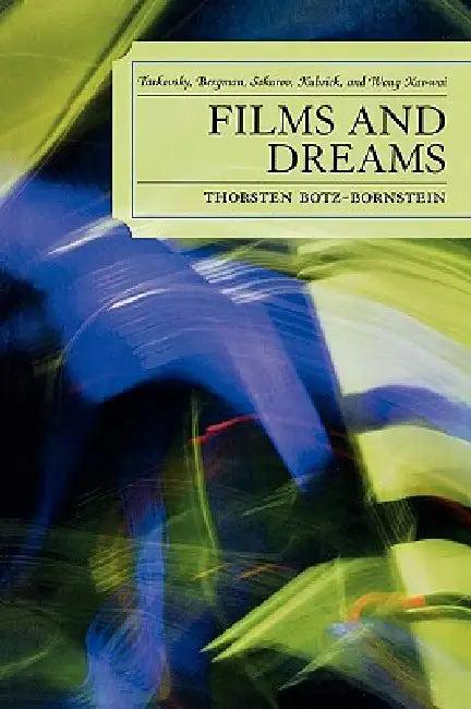 Films and Dreams (English, Thorsten Botz-Bornstein)