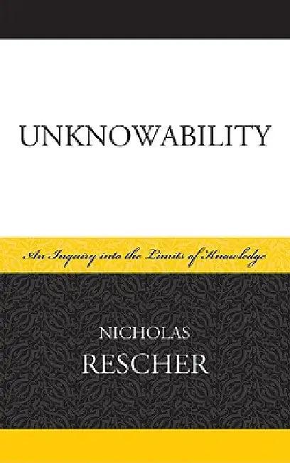 Unknowability (English, Nicholas Rescher)