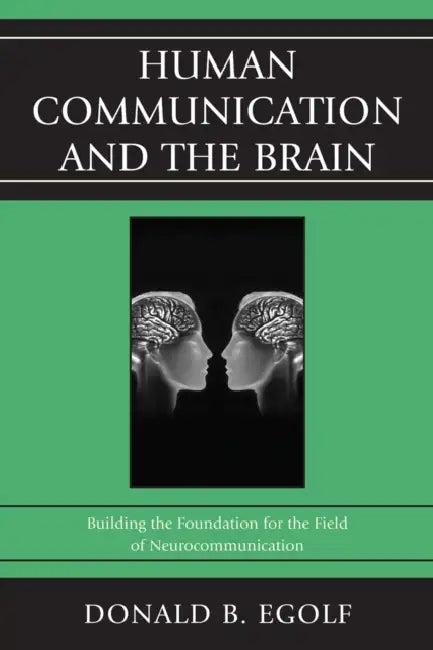 Human Communication and the Brain (English, Donald B. Egolf)
