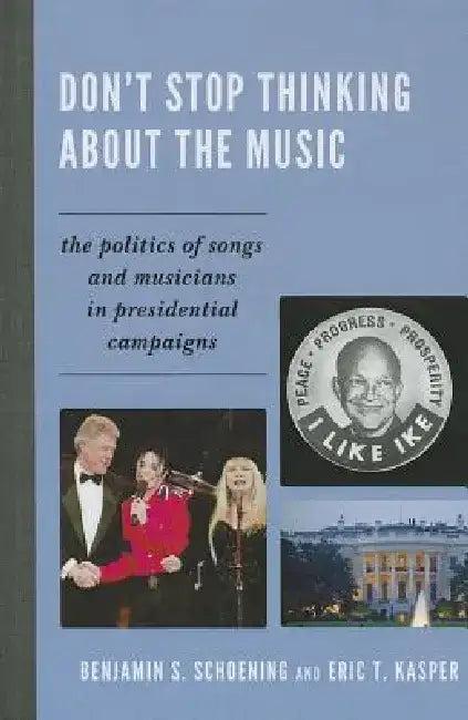Don't Stop Thinking about the Music (English, Benjamin S. Schoening)