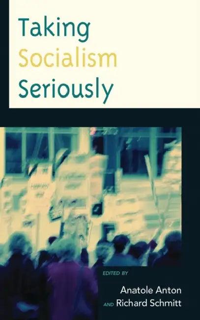 Taking Socialism Seriously (English, Ann Ferguson | Milton Fisk | John L. Hammond)