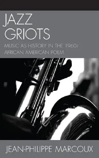 Jazz Griots (English, Jean-Philippe Marcoux)