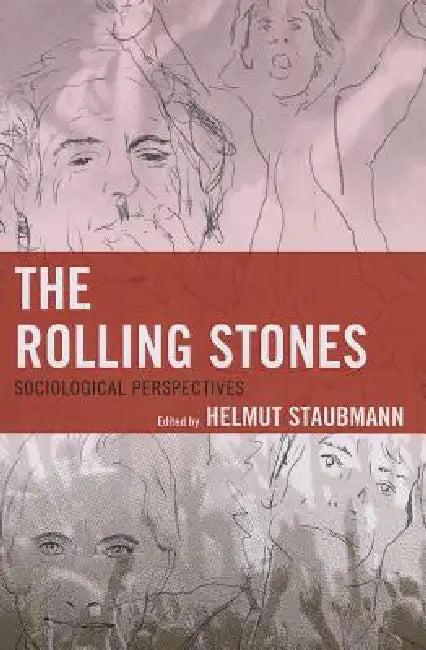 Rolling Stones (English, Helmut Staubmann | Andrea Baker | Matteo Bortolini)