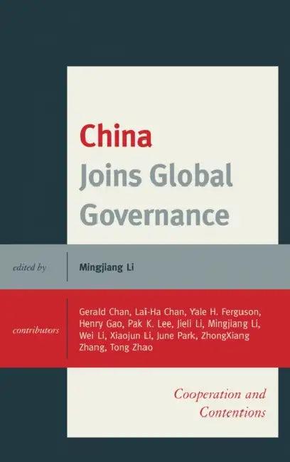 China Joins Global Governance (English, Gerald Chan | Lai-Ha Chan | Yale Ferguson)