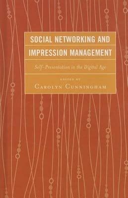 Social Networking and Impression Management (English, Nicholas Brody | Daniel C. Davis | Bruce E. Drushel)