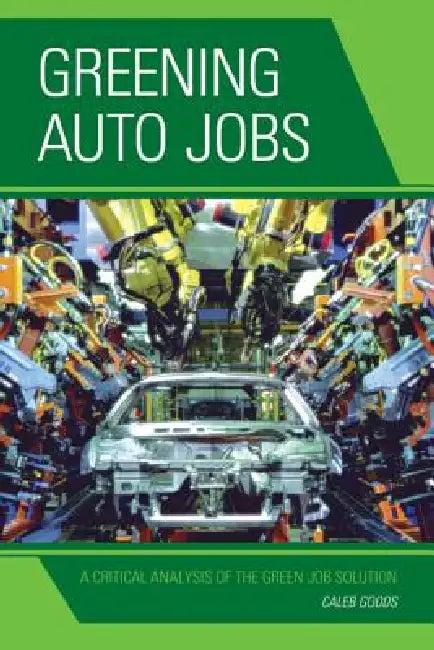 Greening Auto Jobs (English, Caleb Goods)