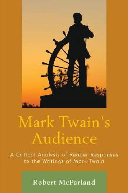 Mark Twain's Audience (English, Robert McParland)