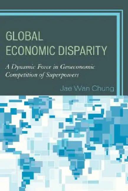 Global Economic Disparity (English, Jae Wan Chung)
