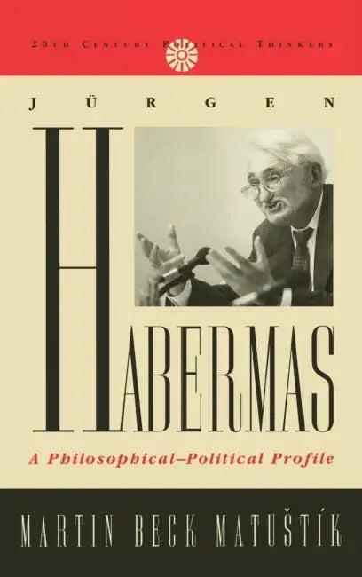 Jurgen Habermas (English, Martin Beck Matustik)