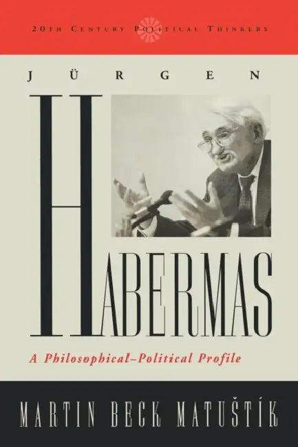 Jurgen Habermas (English, Martin Beck Matustik)