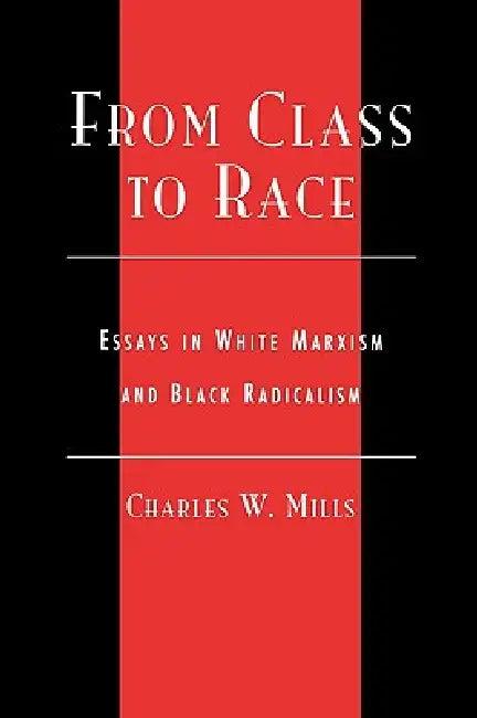 From Class to Race (English, Charles Mills)