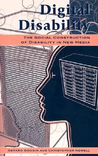 Digital Disability (English, Gerard Goggin | Christopher Newell)