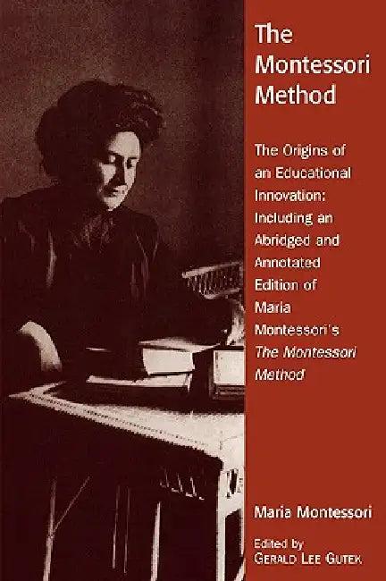 Montessori Method (English, Gerald Lee Gutek)