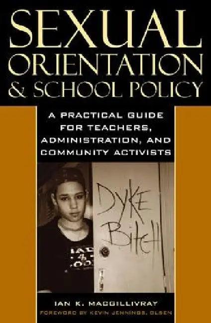 Sexual Orientation and School Policy (English, Ian K. Macgillivray)