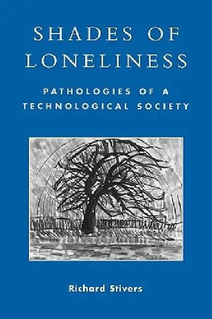 Shades of Loneliness (English, Richard Stivers)
