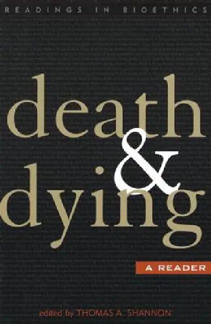 Death and Dying (English, Thomas a. Shannon | Paul B. Bascom | David DeGrazia)