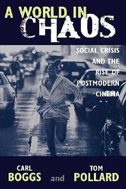 World in Chaos (English, Carl Boggs | Thomas Pollard)