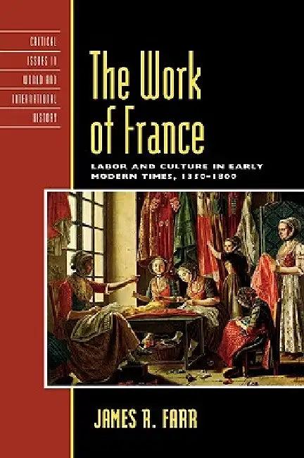 Work of France (English, James R. Farr)