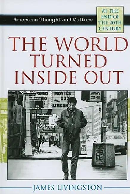 World Turned Inside Out (English, James Livingston)