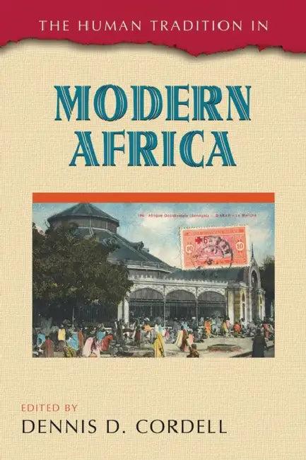 Human Tradition in Modern Africa (English, Dennis D. Cordell)