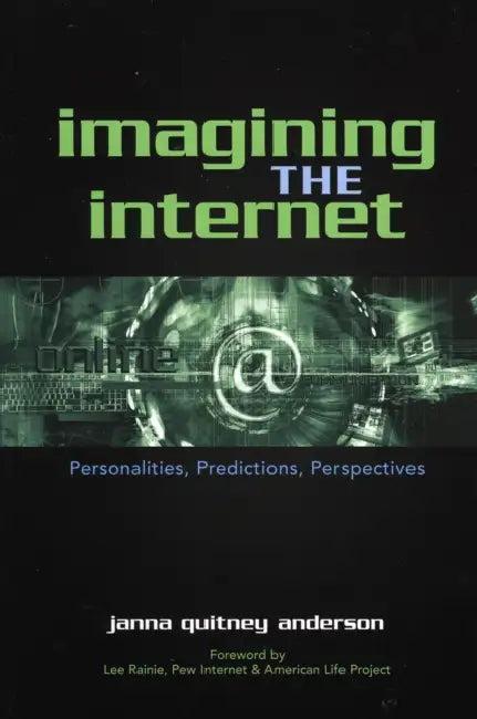 Imagining the Internet (English, Janna Quitney Anderson | Lee Rainie)