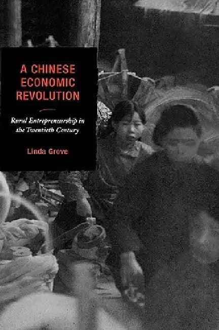 Chinese Economic Revolution (English, Linda Grove)