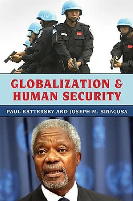 Globalization and Human Security (English, Paul Battersby | Joseph M. Siracusa)