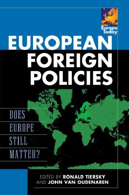 European Foreign Policies (English, Ronald Tiersky | John Van Oudenaren)