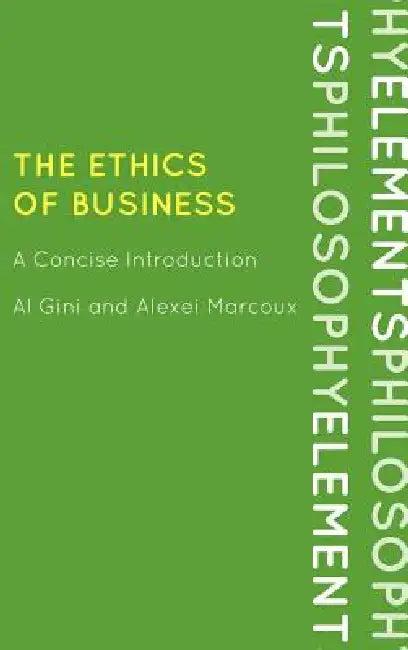 The Ethics of Business (English, Al Gini | Alexei Marcoux)