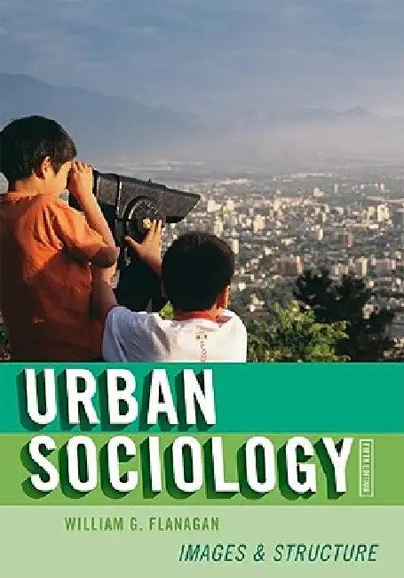 Urban Sociology (English, William G. Flanagan)