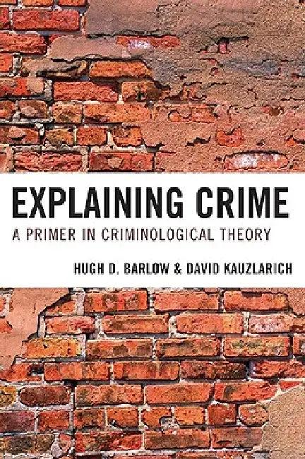 Explaining Crime (English, Hugh D. Barlow | David Kauzlarich)