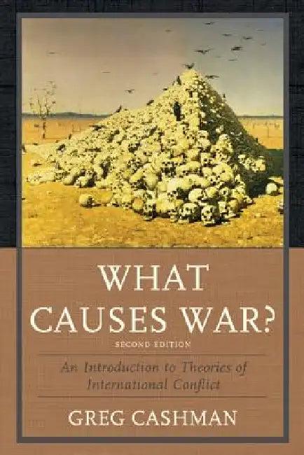 What Causes War? (English, Greg Cashman)